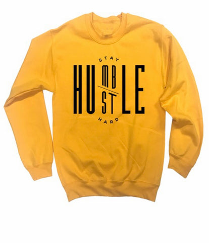 Stay Humble Hustle Hard Crewneck - Yellow